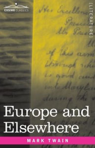 Title: Europe and Elsewhere, Author: Mark Twain