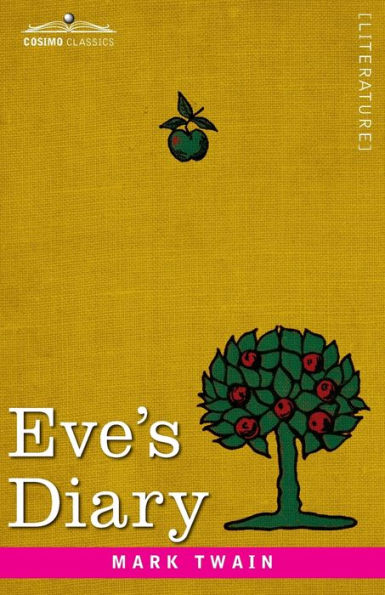 Eve's Diary: Translated from the Original Ms