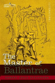 Title: The Master of Ballantrae: A Winter's Tale, Author: Robert Louis Stevenson