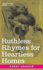 Ruthless Rhymes for Heartless Homes