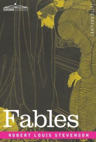 Title: Fables, Author: Robert Louis Stevenson
