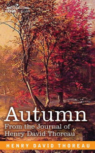 Title: Autumn: From the Journal of Henry David Thoreau, Author: Henry David Thoreau