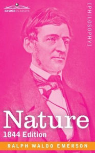 Title: Nature: 1844 Edition, Author: Ralph Waldo Emerson