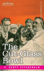 Title: The Cut-Glass Bowl, Author: F. Scott Fitzgerald