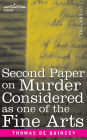 Second Paper On Murder Considered as one of the Fine Arts