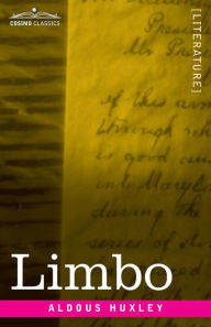 Title: Limbo: Six Stories and a Play, Author: Aldous Huxley