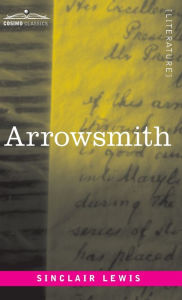 Title: Arrowsmith, Author: Sinclair Lewis