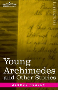 Young Archimedes: and Other Stories