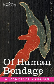 Title: Of Human Bondage, Author: W. Somerset Maugham