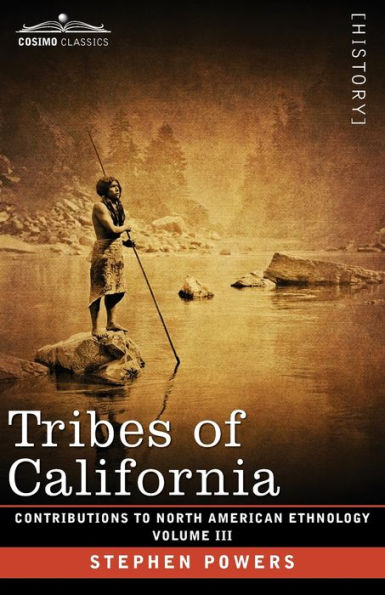 Tribes of California: Volume III