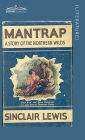 Mantrap: A Story of the Northern Wilds