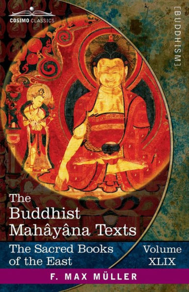 The Buddhist Mahï¿½yï¿½na Texts: Parts 1 and 2