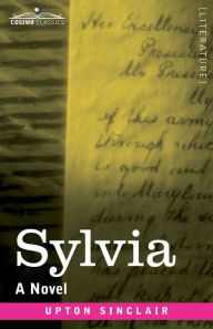 Title: Sylvia, Author: Upton Sinclair