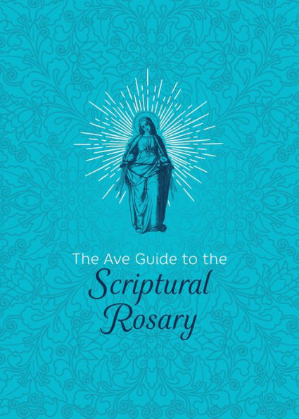 the Ave Guide to Scriptural Rosary