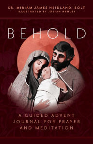 Books in pdf format to download Behold: A Guided Advent Journal for Prayer and Meditation