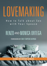 Free jar ebooks download Lovemaking: How to Talk about Sex with Your Spouse