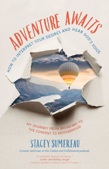 Adventure Awaits: How to Interpret Your Desires and Hear God's Voice