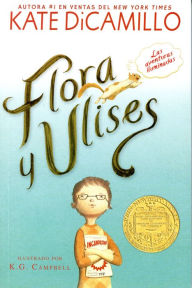 Title: Flora y Ulises: Las aventuras iluminadas, Author: Kate DiCamillo