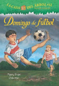 Title: DOMINGO DE FUTBOL # 52, Author: Mary Pope Osborne