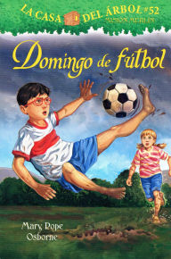 Title: DOMINGO DE FUTBOL # 52, Author: Mary Pope Osborne
