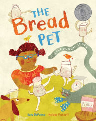Title: The Bread Pet, Author: Kate DePalma