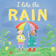 Title: I Like the Rain, Author: Sarah Nelson