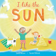 Title: I Like the Sun, Author: Sarah Nelson