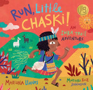 Title: Run, Little Chaski!, Author: Mariana Llanos