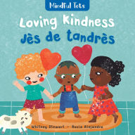 Title: Mindful Tots: Loving Kindness (Bilingual Haitian Creole & English), Author: Whitney Stewart
