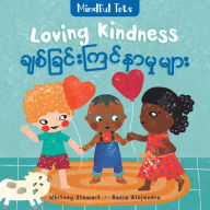 Title: Mindful Tots: Loving Kindness (Bilingual Burmese & English), Author: Whitney Stewart