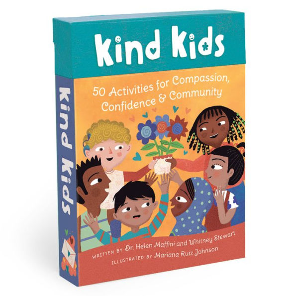 Kind Kids: 50 Activities for Compassion, Confidence & Community