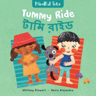 Title: Mindful Tots: Tummy Ride (Bilingual Bengali & English), Author: Whitney Stewart