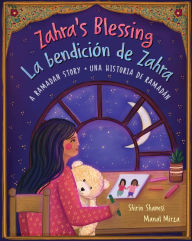 Title: Zahra's Blessing (Bilingual Spanish & English): A Ramadan Story, Author: Shirin Shamsi