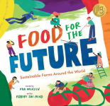Alternative view 1 of Food for the Future: Sustainable Farms Around the World