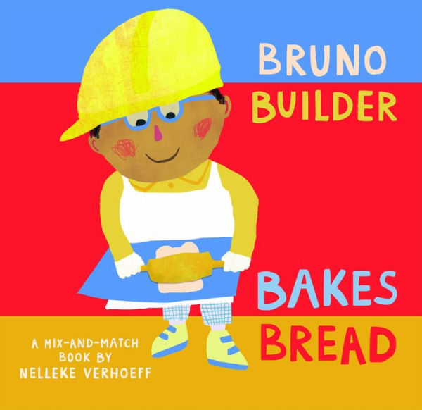 Bruno Builder Bakes Bread