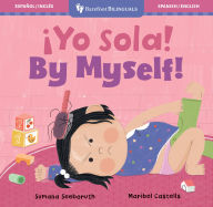 Title: ¡Yo sola! / By Myself!, Author: Sumana Seeboruth
