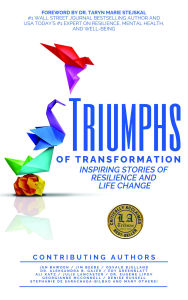 Google ebook download pdf Triumphs of Transformation: Inspiring Stories of Resilience and Life Change 9781646871933