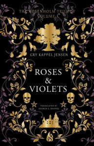 Title: Roses & Violets, Author: Gry Kappel Jensen