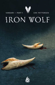 Title: Iron Wolf, Author: Siri Pettersen