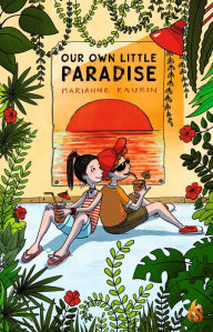 Pdf book free downloads Our Own Little Paradise 9781646900183 (English Edition) RTF FB2