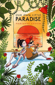 Title: Our Own Little Paradise, Author: Marianne Kaurin