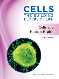 Title: Cells and Human Health, Third Edition, Author: Michael Newman