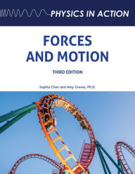 Title: Forces and Motion, Third Edition, Author: Sophia Chen