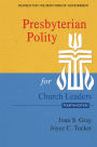 Presbyterian Polity for Church Leaders, Updated Fourth Edition