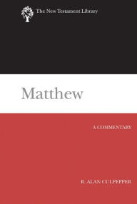 Title: Matthew: A Commentary, Author: R. Alan Culpepper