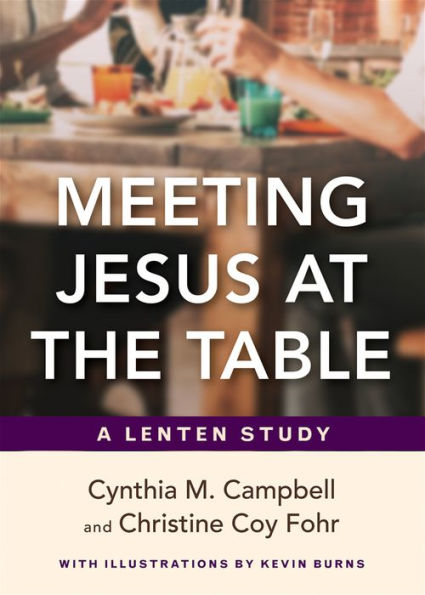 Meeting Jesus at the Table: A Lenten Study