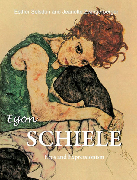 Egon Schiele: Eros and Expressionism