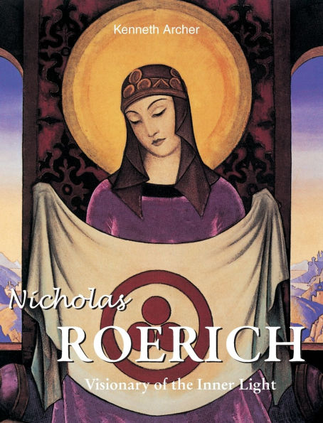 Nicholas Roerich: Visionary of the Inner Light