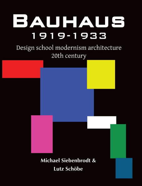 Bauhaus: Design school modernism architecture 20th century