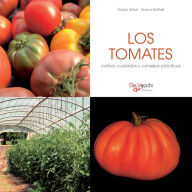 Title: Los tomates - cultivo, cuidados y condejos prácticos, Author: Enrica Boffelli